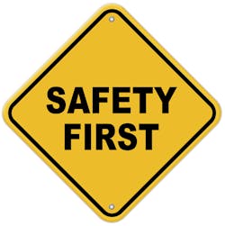 Safety First sign Safety First sign