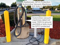 Fig. 1. Automotive vacuum machines rated 150 volts-to-ground or less and 60A or less must be GFCI-protected by Class “A” protective device(s) per Sec. 422.5(A). Fig. 1. Automotive vacuum machines rated 150 volts-to-ground or less and 60A or less must be GFCI-protected by Class “A” protective device(s) per Sec. 422.5(A).