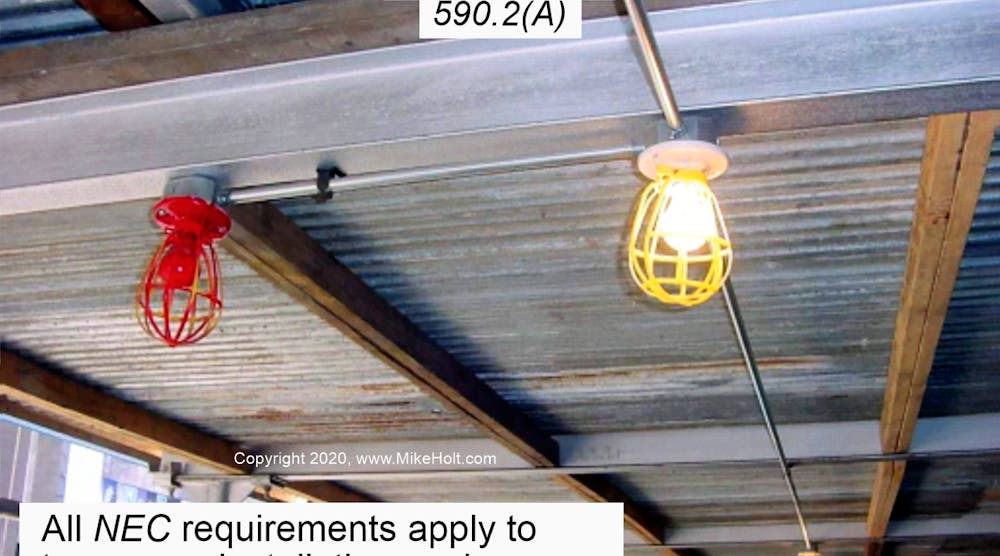 Fig. 1. If you have a temporary installation, you don&rsquo;t just apply the requirements of Art. 590 and consider the installation Code-compliant. Instead, you apply the relevant requirements of Chapters 1 through 4, and check Art. 590 for modifications of those.