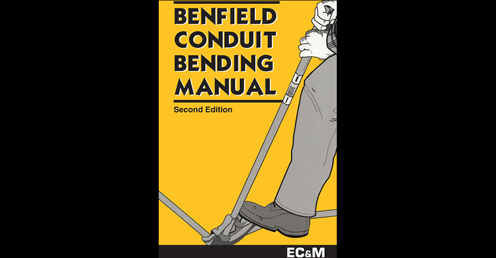 Purchase Your Copy of the Benfield Conduit Bending Manual Now EC&M