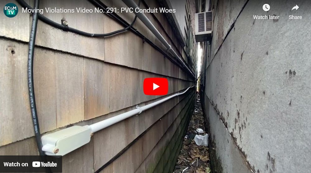 Moving Violations Video No. 291: PVC Conduit Woes